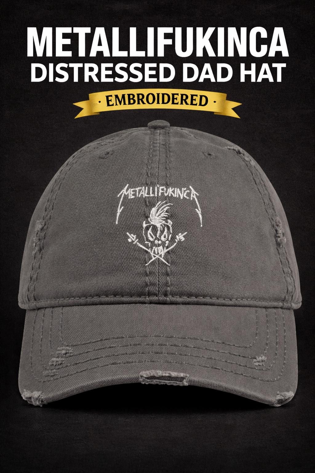 Metallifukinca Distressed Embroidered Dad Hat — Metal Parody Cap